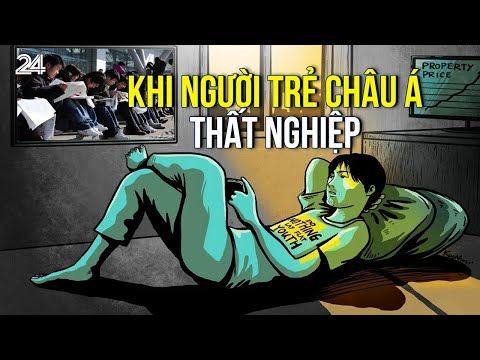 Báo động người trẻ châu Á phải đối mặt với tỉ lệ thất nghiệp cao kỷ lục